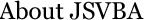 About JSVBA